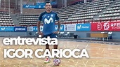 IGOR CARIOCA: "Debemos dar lo mejor de nosotros" | Movistar Inter FS ...