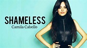 Shameless (Camila Cabello) lyrics - YouTube