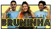 Bruninha - Kevinho Ft Tierry - Cia Stars Dance (Coreografia) - YouTube