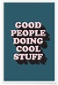 Good People Poster | JUNIQE