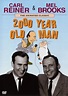 2000 Year Old Man: Carl Reiner And Mel Brooks (1975) on Collectorz.com ...