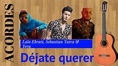 Tutorial - Déjate querer - Lalo Ebratt, Sebastián Yatra & Yera - YouTube