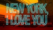 Watch New York, I Love You On Netflix