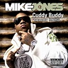 Mike Jones - Cuddy Buddy (feat. Trey Songz, Twista and Lil Wayne) | iHeart