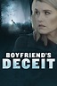 Boyfriend's Deceit - Rotten Tomatoes