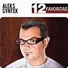 Aleks Syntek - 12 Favoritas [CD] - Walmart.com - Walmart.com