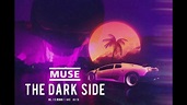 Muse - The Dark Side (Alternate Remix) - YouTube