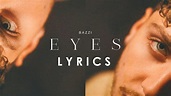 BAZZI - EYES (LYRICS) - YouTube