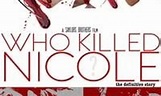 Who Killed Nicole? - Where to Watch and Stream Online – Entertainment.ie