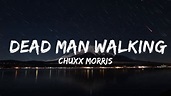 Chuxx Morris - Dead Man Walking (Lyrics) | Music Mania - YouTube