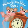 Hickory Dickory Dock ( Chunky Board Book )