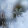 We will be closed today due to the snow forecast! We'll open back up ...