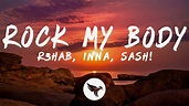 R3HAB, INNA, Sash! – Rock My Body (Lyrics) - YouTube