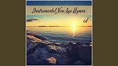 Instrumental New Age Hymns - YouTube