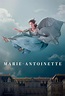 Marie Antoinette (TV Series 2022– ) - IMDb