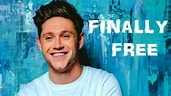 Niall Horan | Finally Free - YouTube