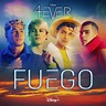 Fuego (De "4Ever" I Disney+) - Single” álbum de CNCO & Elenco de 4Ever ...