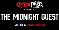 The Midnight Guest - Creepypasta