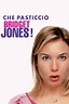 Che pasticcio, Bridget Jones! (2005) scheda film - Stardust