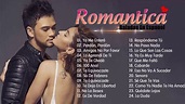 Musica Romantica Canciones De Amor - Mejores Exitos Baladas Romanticas ...