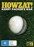 Howzat! Kerry Packer's War (2012)