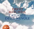 L'atlante delle nuvole, di David mitchell, e Cloud Atlas: il film ...