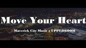 Move Your Heart - Maverick City Music x UPPERROOM - YouTube