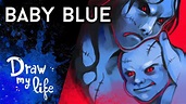BABY BLUE CHALLENGE | Juego Creepypasta | Draw My Life - YouTube