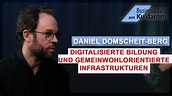 Daniel Domscheit-Berg: Digitalisierte Bildung & Gemeinwohlorientierte ...