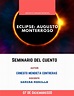 Analisis literario del cuento Eclipse Au - Eclipse: Augusto Monterroso ...