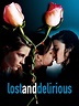 Lost and Delirious (2001) - Rotten Tomatoes