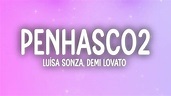 Luísa Sonza & Demi Lovato - Penhasco2 (Letra/Lyrics) - YouTube