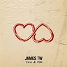 James TW – You & Me Lyrics | Genius Lyrics