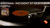 Santana - Incident At Neshabur (Vinyl Rip - 1970) - YouTube