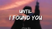 Stephen Sanchez - Until I Found You (Lyrics) Ft. Em Beihold - YouTube