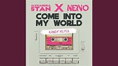 Come Into My World (with NERVO) - YouTube Music