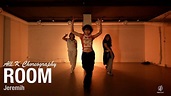 Room - Jeremih / All.K Choreography / Urban Play Dance Academy - YouTube