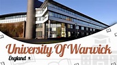 University Of Warwick, England | Campus Tour | Rankings | Courses ...