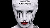 Brooke Candy - Changes (Audio) - YouTube