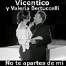 Vicentico - No te apartes de mi ft. Valeria Bertuccelli - Acordes D ...