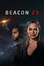 Watch Beacon 23 on GoStream - Free & HD Quality