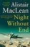 Night Without End by Alistair MacLean, Paperback | Barnes & Noble®