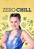 Zero Chill - watch tv show stream online