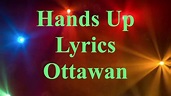 Hands Up (Give Me Your Heart) Lyrics- Ottawan - YouTube