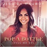 Single: Jessica Mauboy - "Pop A Bottle (Fill Me Up)" - Classic ATRL