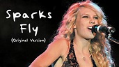Taylor Swift - Sparks Fly (Original Version) - YouTube