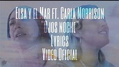 Elsa y el mar ft. Carla Morrison "Ojos noche" Lyrics (VIDEO OFICIAL ...