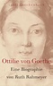 Ottilie von Goethe. Buch von Ruth Rahmeyer (Insel Verlag)