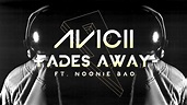 Avicii - Fades Away ft. Noonie Bao [Lyric Video] - YouTube