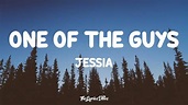 JESSIA - One of the Guys (Lyrics) - YouTube